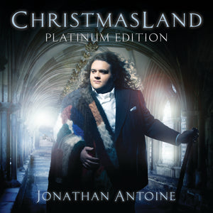 Jonathan Antoine - ChristmasLand Platinum Edition